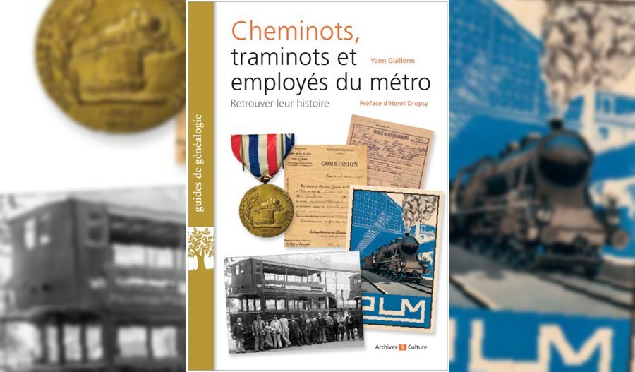 Cheminots, traminots et employés du métro : retrouver leur histoire