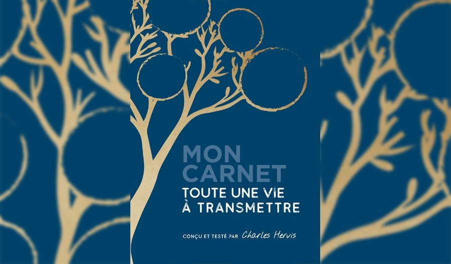 Mon carnet “Toute une vie à transmettre”