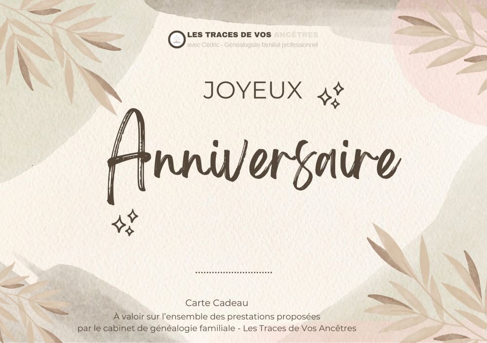 Carte cadeau d’anniversaire pour une prestation de généalogie, idéale pour offrir un arbre familial personnalisé et retracer l’histoire des ancêtres.
